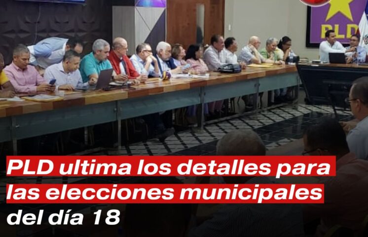 PLD ultima los detalles alrededor de los recintos y colegios electorales para las elecciones del día 18.