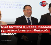 DGA formará a jueces, fiscales y procuradores en régimen y tributación aduanera