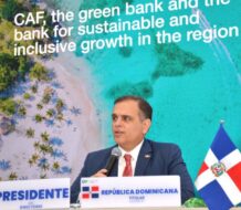 RD impulsa desarrollo regional con  US$7,658 millones en créditos aprobados por la CAF