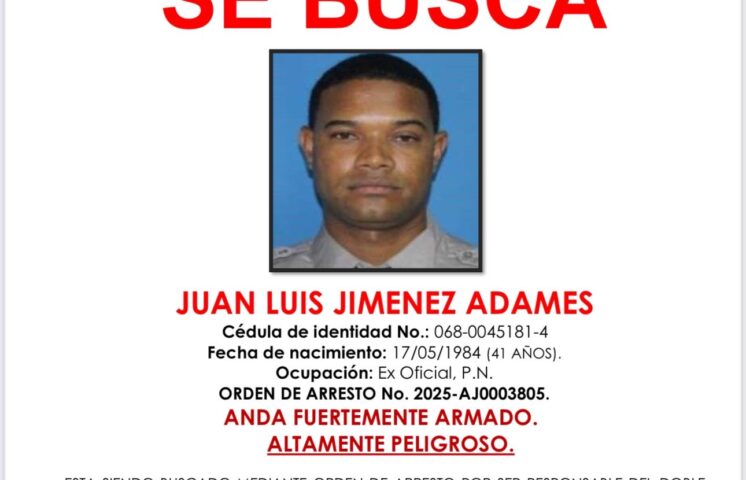 PN ofrece recompensa hasta RD$300 mil por captura de exmiembros prófugos por homicidios