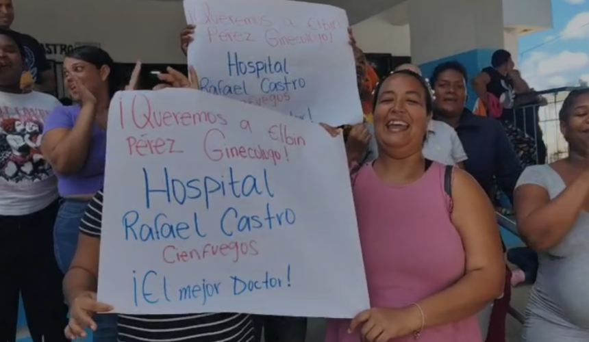 Moradores de Cienfuegos protestan por traslado de reconocido ginecólogo del hospital municipal