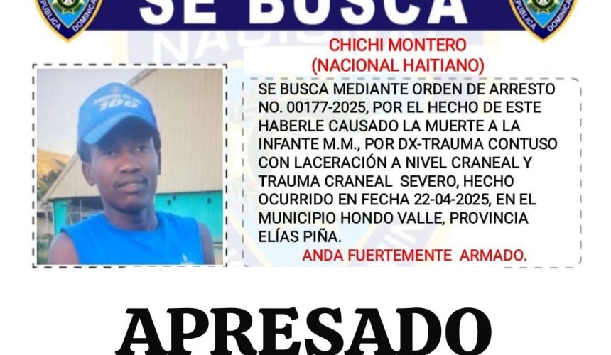 PN apresa hombre acusado de causar la muerte a niña de cinco meses en Hondo Valle, Elías Piña