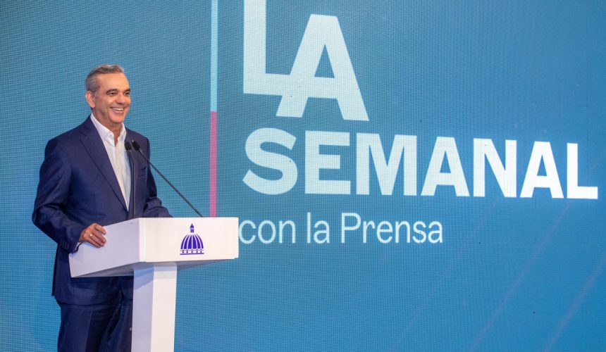 La Semanal del presidente Abinader se llevará a cabo hoy desde el Centro Olímpico