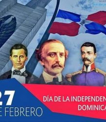Hoy es el Día de la Independencia Nacional; la fecha más importante de los dominicanos 